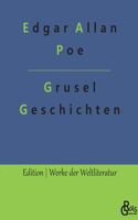 Grusel-Geschichten: Eine Auswahl seiner besten Geschichten
