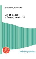 List of Places in Pennsylvania: H-I