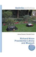 Richard Nixon Presidential Library and Museum