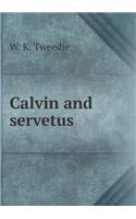 Calvin and Servetus