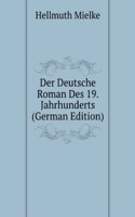 Der Deutsche Roman Des 19. Jahrhunderts (German Edition)