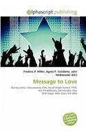 Message to Love: (English)