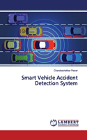 Smart Vehicle Accident Detection System