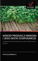 Wzrost Produkcji Manioku I Jego Skutki Gospodarcze