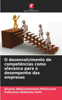 O desenvolvimento de competências como alavanca para o desempenho das empresas