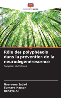 Rôle des polyphénols dans la prévention de la neurodégénérescence