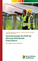 Caracterização do Perfil da Geração Distribuída Fotovoltaica