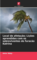 Local de afetação; Lições aprendidas com os sobreviventes do furacão Katrina