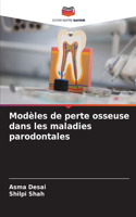 Modèles de perte osseuse dans les maladies parodontales