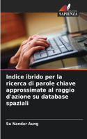 Indice ibrido per la ricerca di parole chiave approssimate al raggio d'azione su database spaziali