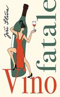 Vino Fatale