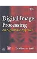 Digital Image Processing : An Algorithmic Approach