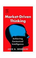 Market Driven Thinking-Achieving Contextual Intelligence