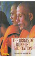 The Origin Of Buddhist Meditation
