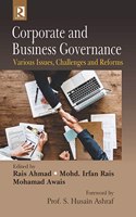 Corporate and Business Governance: Various Issues, Challenges and Reforms