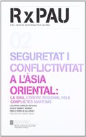 Seguretat i conflictivitat a l'Asia Oriental: la Xina (Recerca per la Pau) (Catalan Edition)