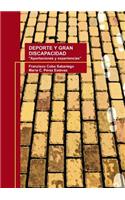 DEPORTE Y GRAN DISCAPACIDAD "Aportaciones y experiencias"