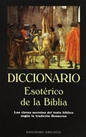 Diccionario Esoterico de La Biblia