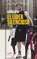 Garbajosa, el lider silencioso (Mirador) (Spanish Edition)