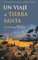 Un viaje a Tierra Santa/ A trip to Holy Land