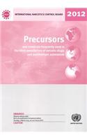 Precursors and Chemicals Frequently Used in the Illicit Manufacture of Narcotic Drugs and Psychotropic Substances 2012