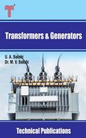Transformers and Generators: Transformers, D.C. Generators and Synchronous Generators