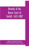 Records of the Baron Court of Stichill, 1655-1807