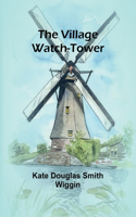 Village Watch-Tower