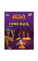 Chhota Bheem in Come Back