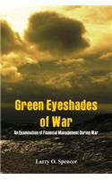 Green Eyeshades of War