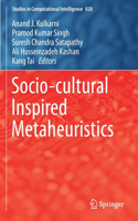 Socio-Cultural Inspired Metaheuristics