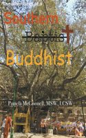 Adventures of a Southern (Baptist) Buddhist