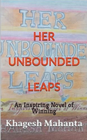 Her Unbounded Leaps: An Inspiring Novel of Winning