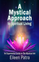 Mystical Approach to Spiritual Living