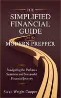 The Simplified Financial Guide for the Modern Prepper