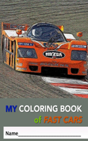 My Coloring Book of Fast Cars: (My Coloring Books)