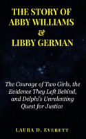 Story of Abby Williams & Libby German