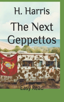The Next Geppettos: Easy Read(17 The Brave Books)