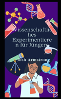 Wissenschaftliches Experimentieren für Jüngere