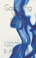 Gambling With Death