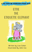 Ettie the Etiquette Elephant