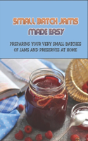 Small Batch Jams Made Easy