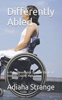 Differently Abled