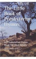 The Little Book of Presbyterian Hymns