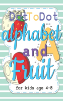dot to dot alphabet and fruit