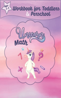 Unicorn Math Workbook for Toddlers and Preschool Ages 2-4: Learning maths for Girls kids with Number Tracing and puzzles/Girls Homeschooling Activity Books