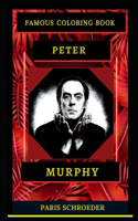 Peter Murphy Famous Coloring Book