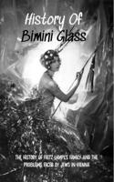 History Of Bimini Glass