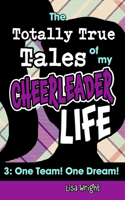 Totally True Tales of my Cheerleader Life 3