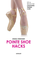 Pointe Shoe Hacks